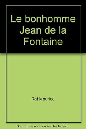 Seller image for Le Bonhomme Jean De La Fontaine for sale by Ammareal