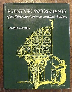 Imagen del vendedor de Scientific Instruments of the 17th and 18th Centuries and Their Makers a la venta por Tombland Bookshop
