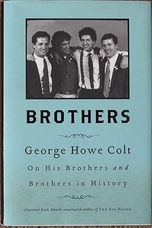 Brothers : On His Brothers and Brothers in History