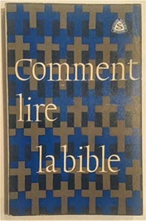 Seller image for Comment lire la bible. for sale by Ammareal