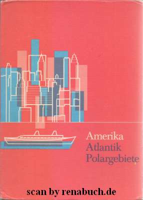 Amerika Atlantik Polargebiete Länder und Völker, Erdkundliches Unterrichtswerk, Ausgabe B, 4