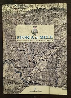 Storia di Mele. Con interventi di Luciano Venzano [et al.]