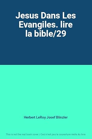 Seller image for Jesus Dans Les Evangiles. lire la bible/29 for sale by Ammareal