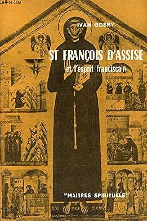 Bild des Verkufers fr St francois d'assise et l'esprit franciscain - collection matres spirituels n10 zum Verkauf von Ammareal