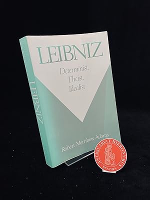 Bild des Verkufers fr Leibniz. Determinist, Theist, Idealist. zum Verkauf von Antiquariat Hieronymus