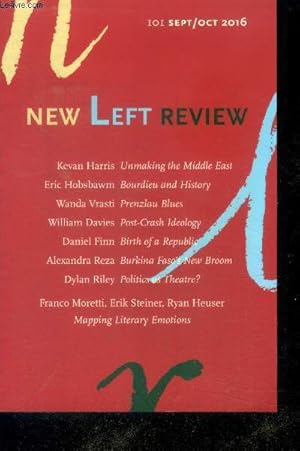 Bild des Verkufers fr New left review n101 sept/oct 2016 - unmaking the middle east, bourdieu and history, prenzlau blues, post crash ideology, birth of a republic, burkina faso's new broom, politics as theatre?, mapping literary emotions zum Verkauf von Le-Livre