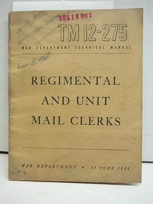 TM 12-275 Regimental And Unit Mail Clerks, 1942