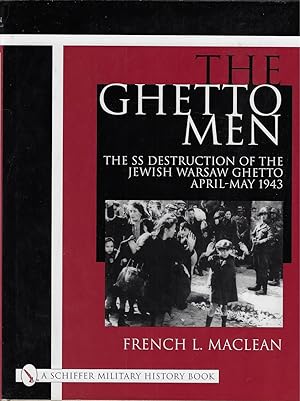 Immagine del venditore per The Ghetto Men The SS Destruction of the Jewish Warsaw Ghetto April-May 1943 venduto da Walden Books