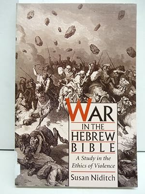 Immagine del venditore per War in the Hebrew Bible: A Study in the Ethics of Violence venduto da Imperial Books and Collectibles