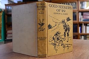 Bild des Verkufers fr Gold Seekers of `49. With illustrations by Charles H. Stephens. zum Verkauf von Gppinger Antiquariat