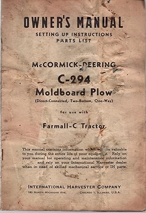 Seller image for Owner's Manual Setting Up Instructions Parts List McCormick-Deering C-294 Moldboard Plow for sale by Book Booth