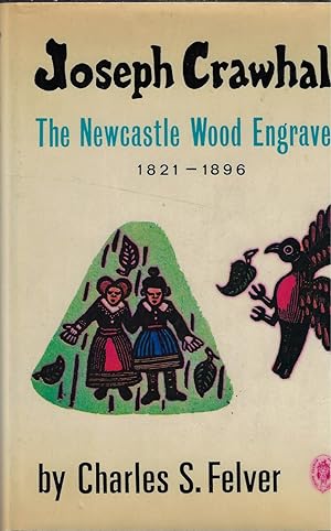 Image du vendeur pour Joseph Crawhall The Newcastle Wood Engraver, 1821-1896 mis en vente par Walden Books