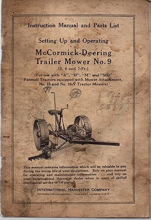 Instruction Manual and Parts List Setting Up and Operating McCormick-Deering Trailer Mower No. 9 ...