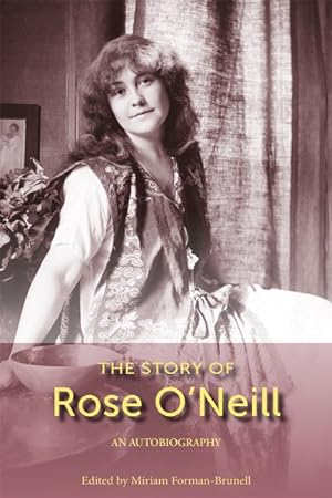 Imagen del vendedor de Story of Rose O'Neill : An Autobiography a la venta por GreatBookPrices