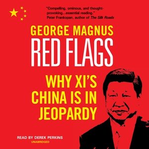 Seller image for Red Flags : Why Xi's China Is in Jeopardy; Library Edition for sale by GreatBookPrices