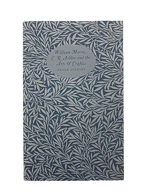 William Morris, C.R. Ashbee and the Arts and Crafts