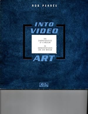 Seller image for Into Video Art : The Characteristics of a Medium De Karakeristieken Van Een Medium for sale by Orca Knowledge Systems, Inc.