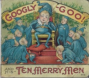 Bild des Verkufers fr Googly-Goo and his Ten Merry Men zum Verkauf von Bearly Read Books