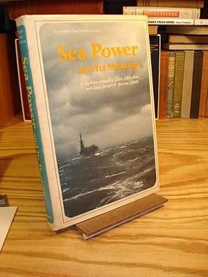 Bild des Verkufers fr Sea Power and Its Meaning zum Verkauf von Henniker Book Farm and Gifts