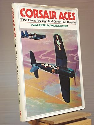 Seller image for Corsair Aces: The Bent-Wing Bird over The Pacific for sale by Henniker Book Farm and Gifts