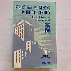 Structural Engineering in the 21st Century: Proceedings of the 1999 Structures Congress, April 18...