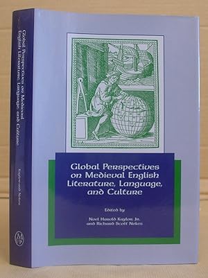 Global Perspectives On Medieval English Literature, Language And Culture