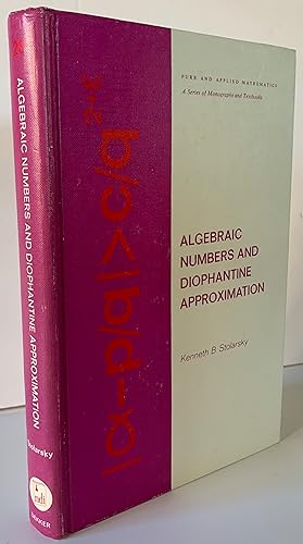 Algebraic numbers and diophantine approximation (Pure and applied mathematics)