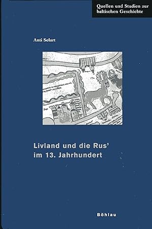 Imagen del vendedor de Livland und die Rus' im 13.Jahrhundert a la venta por Versandantiquariat Brigitte Schulz