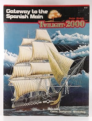 Seller image for Gateway to the Spanish Main (Twilight: 2000) for sale by Chris Korczak, Bookseller, IOBA