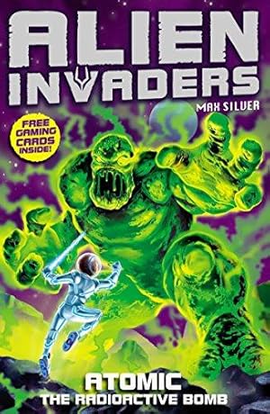 Image du vendeur pour Alien Invaders 5: Atomic - The Radioactive Bomb mis en vente par WeBuyBooks