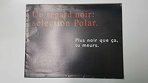 Bild des Verkufers fr Publicidad Fnac: Un regard noir: selection Polar. Plus noir que a, tu meurs. Les libraires de la Fnac zum Verkauf von EL BOLETIN
