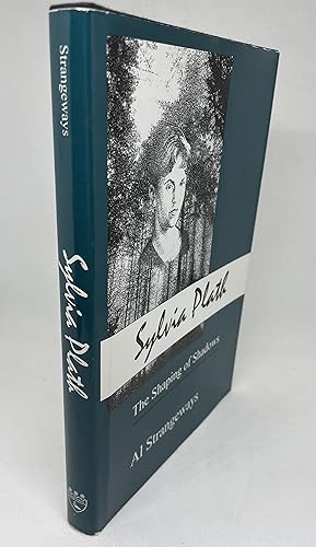 Seller image for Sylvia Plath: The Shaping of Shadows for sale by The Bookshop at Beech Cottage