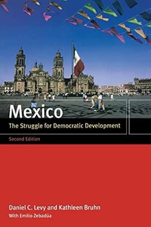 Seller image for Mexico: The Struggle for Democratic Development for sale by WeBuyBooks