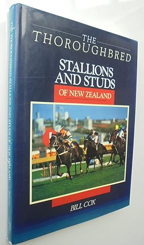 Imagen del vendedor de The Thoroughbred Stallions And Studs Of New Zealand. a la venta por Phoenix Books NZ