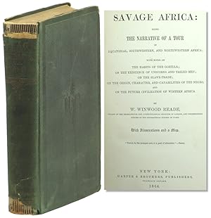 Savage Africa: Being the Narrative of a Tour in Equatorial, Southwestern, and Northwestern Africa
