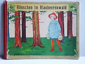 Image du vendeur pour Hnschen im Blaubeerenwald mis en vente par Antiquariat Zinnober