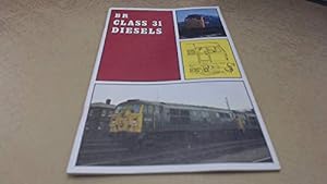 Imagen del vendedor de British Rail Class 31 Diesels a la venta por WeBuyBooks