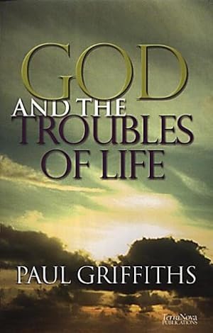 Seller image for God and the Troubles of Life for sale by WeBuyBooks