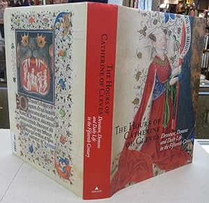 Image du vendeur pour The Hours of Catherine of Cleves: Devotions, Demons and Daily Life in the Fifteenth Century mis en vente par Midway Book Store (ABAA)