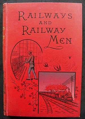 RAILWAYS AND RAILWAY MEN