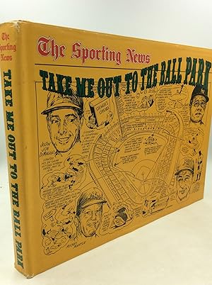 Seller image for TAKE ME OUT TO THE BALL PARK for sale by Kubik Fine Books Ltd., ABAA