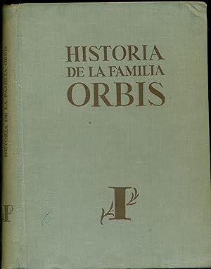 HISTORIA DE LA FAMILIA ORBIS