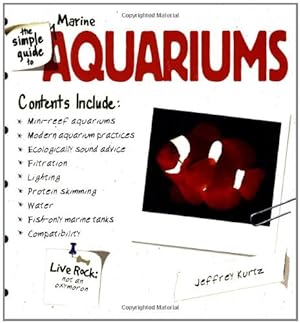 Immagine del venditore per The Simple Guide to Marine Aquariums venduto da Reliant Bookstore