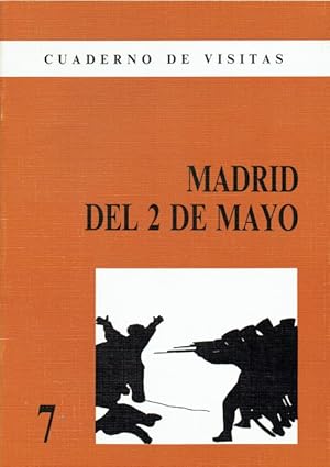 Imagen del vendedor de CUADERNO DE VISITAS 7: MADRID DEL 2 DE MAYO (SPANISH TEXT) a la venta por Paul Meekins Military & History Books