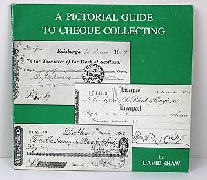 Pictorial Guide to Cheque Collecting