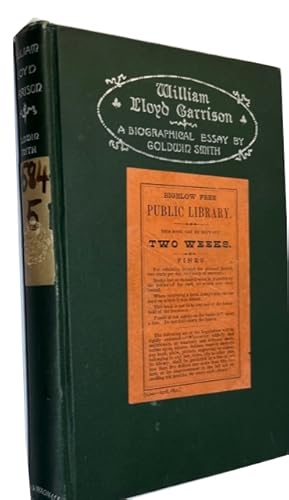 Seller image for The Moral Crusader William Lloyd Garrision: A Biographical Essay Founded on "The Story of Garrison's LIfe Told by His Children for sale by McBlain Books, ABAA