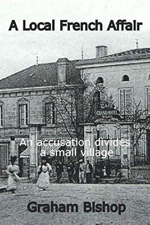 Bild des Verkufers fr A Local French Affair: An accusation divides a small village zum Verkauf von WeBuyBooks