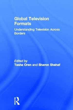 Imagen del vendedor de Global Television Formats: Understanding Television Across Borders a la venta por WeBuyBooks