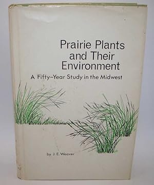 Bild des Verkufers fr Prairie Plants and Their Environment: A Fifty Year Study in the Midwest zum Verkauf von Easy Chair Books