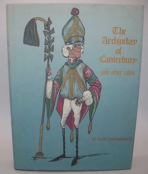 Image du vendeur pour The Archjockey of Canterbury and Other Tales mis en vente par Easy Chair Books